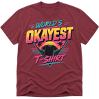 Worlds Okayest T-Shirt 80's