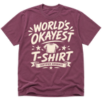 Worlds Okayest T-Shirt