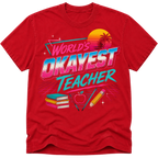 Worlds Okayest Teacher 80's