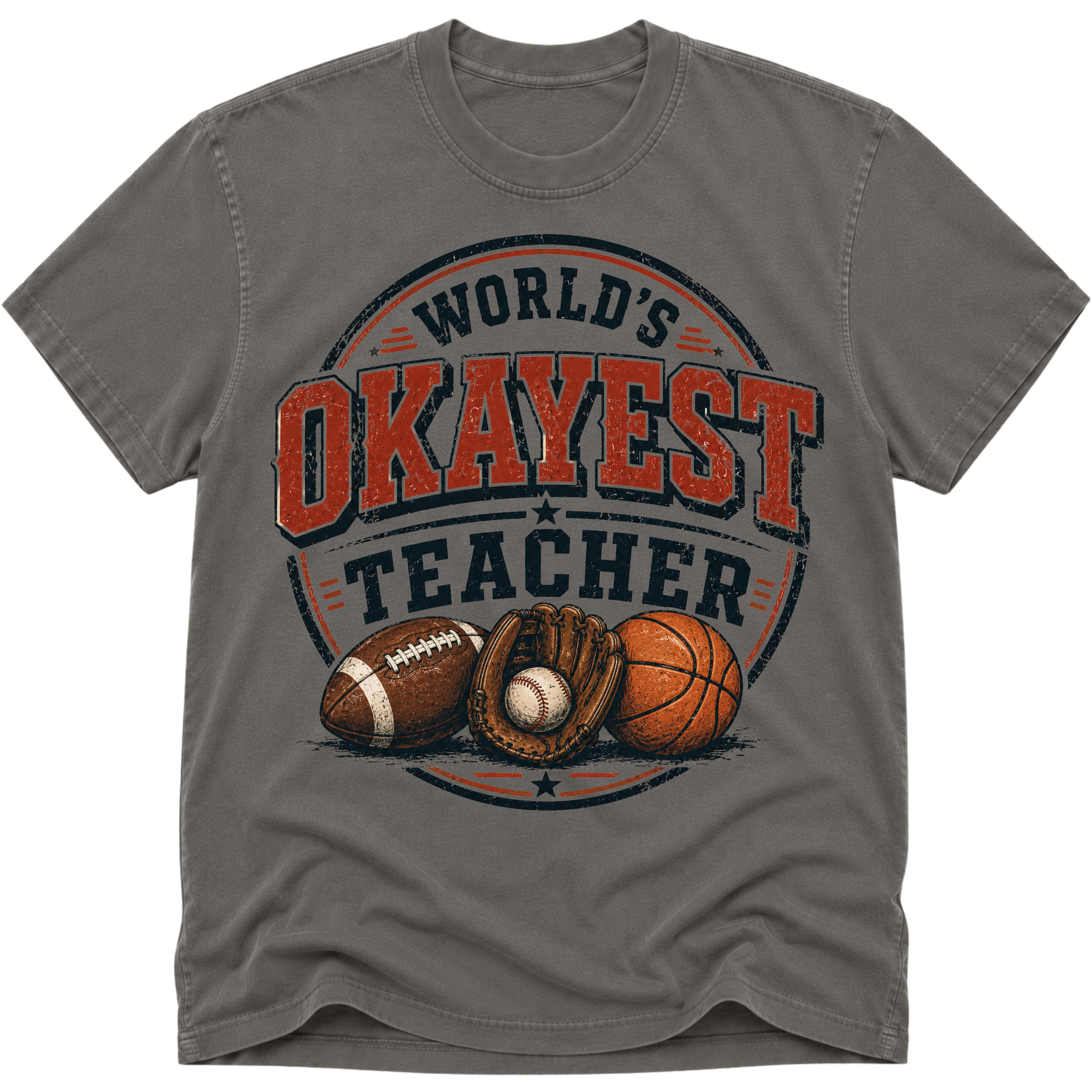 Worlds Okayest Teacher Sports