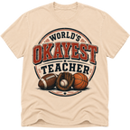Worlds Okayest Teacher Sports
