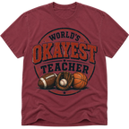 Worlds Okayest Teacher Sports