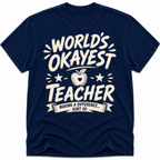 Worlds Okayest Teacher