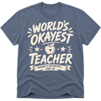 Worlds Okayest Teacher