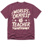 Worlds Okayest Teacher