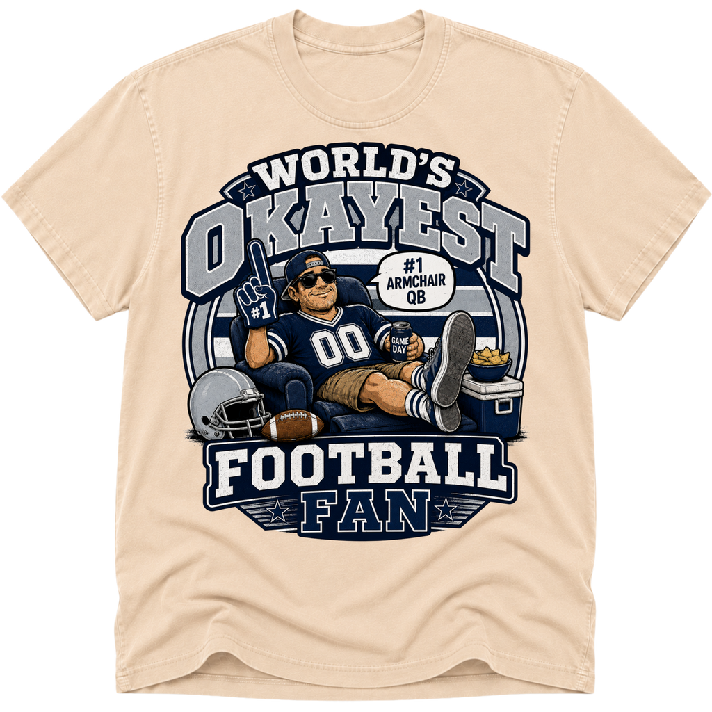 Worlds Okayest Football Fan Dallas