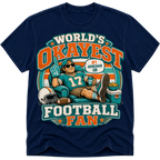 Worlds Okayest Football Fan Miami