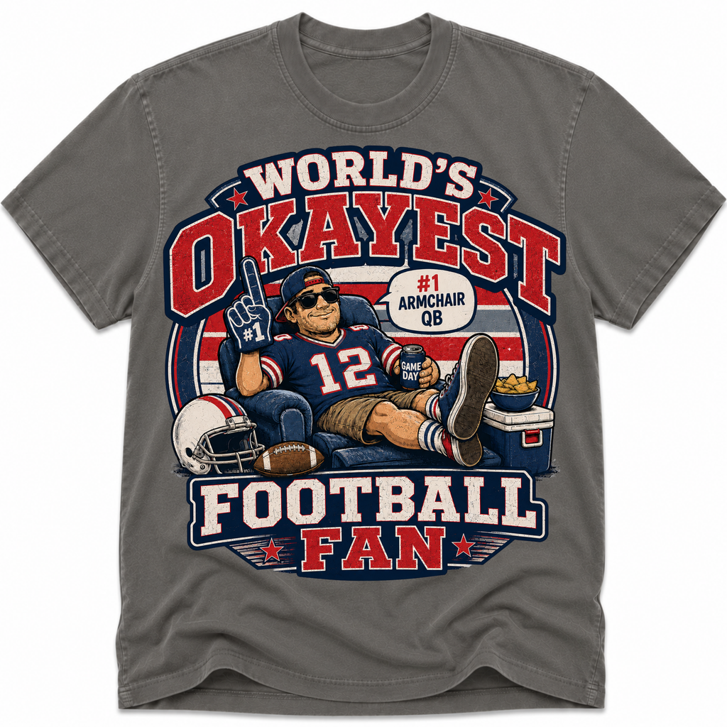 Worlds Okayest Football Fan New England