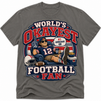 Worlds Okayest Football Fan New England
