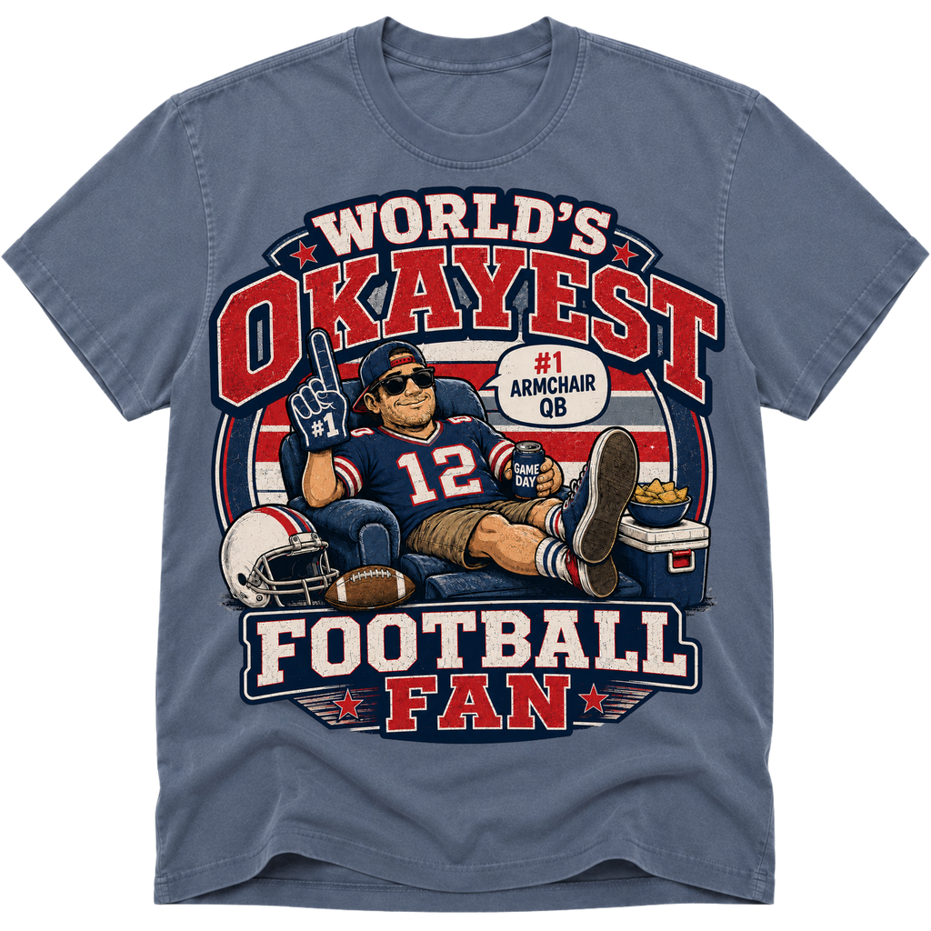 Worlds Okayest Football Fan New England