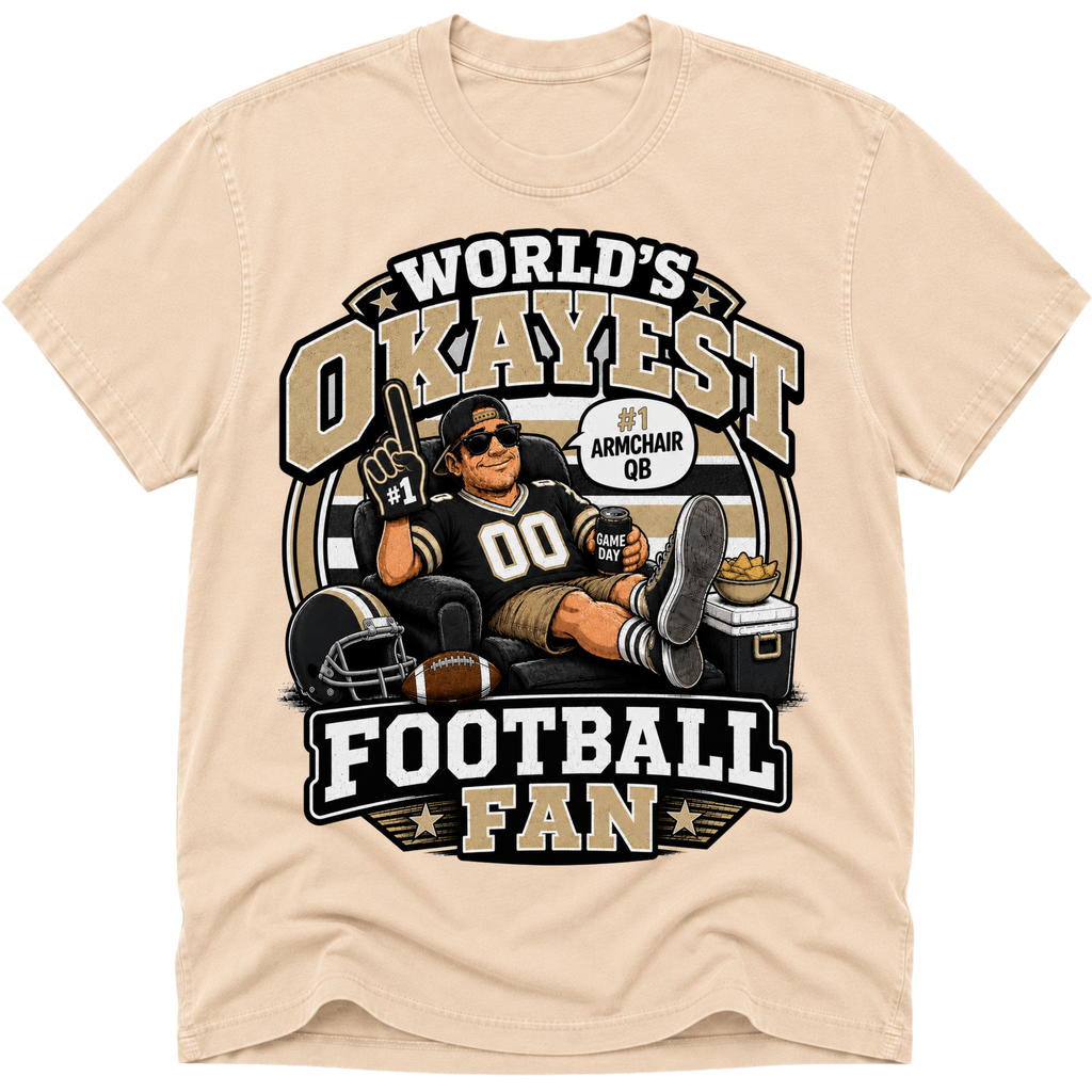 Worlds Okayest Football Fan New Orleans