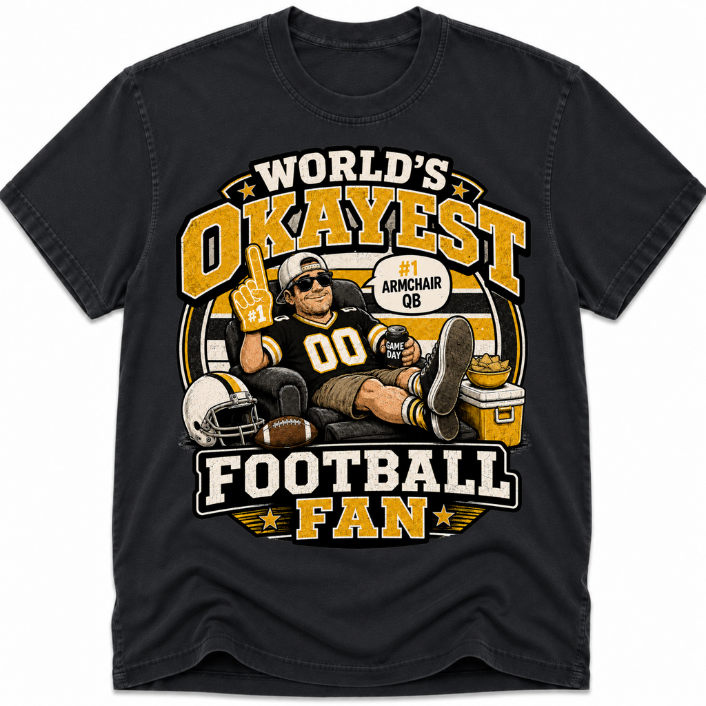 Worlds Okayest Football Fan Pittsburgh