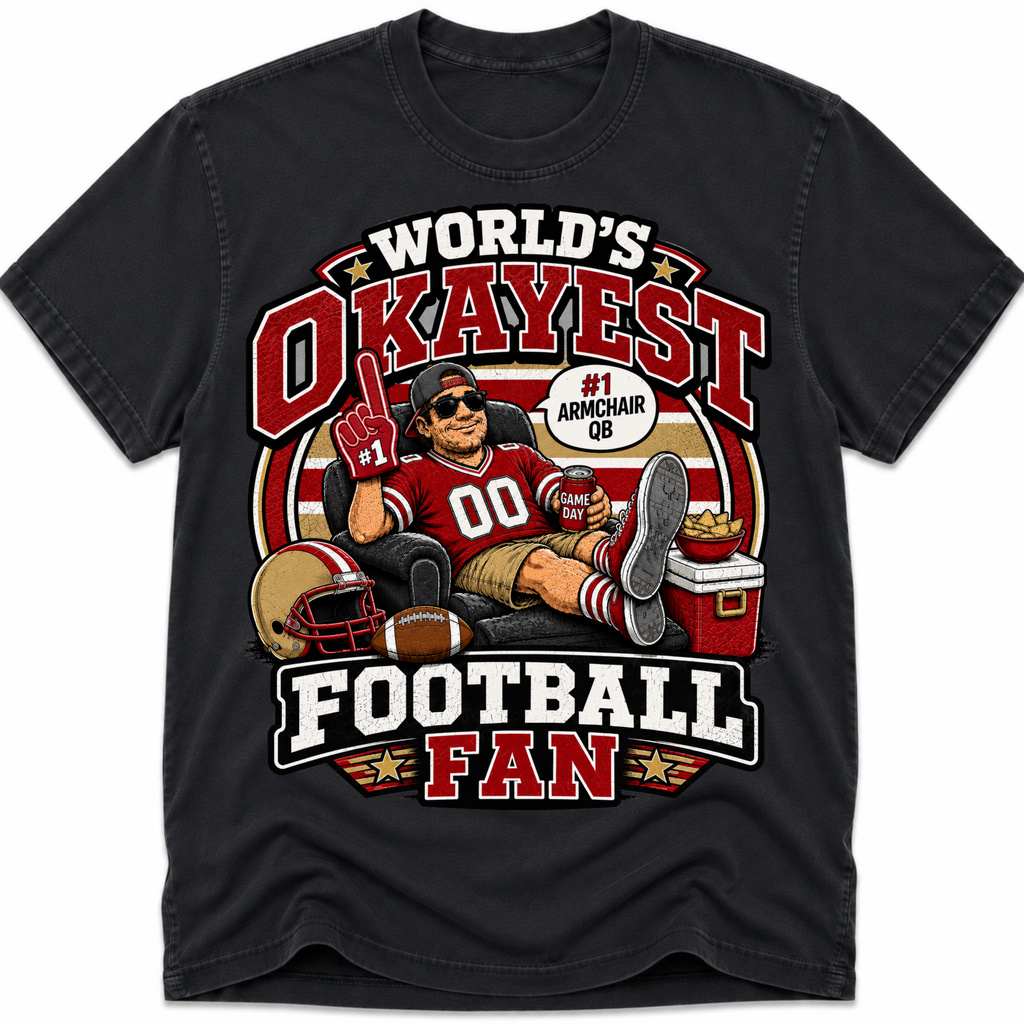 Worlds Okayest Football Fan San Francisco
