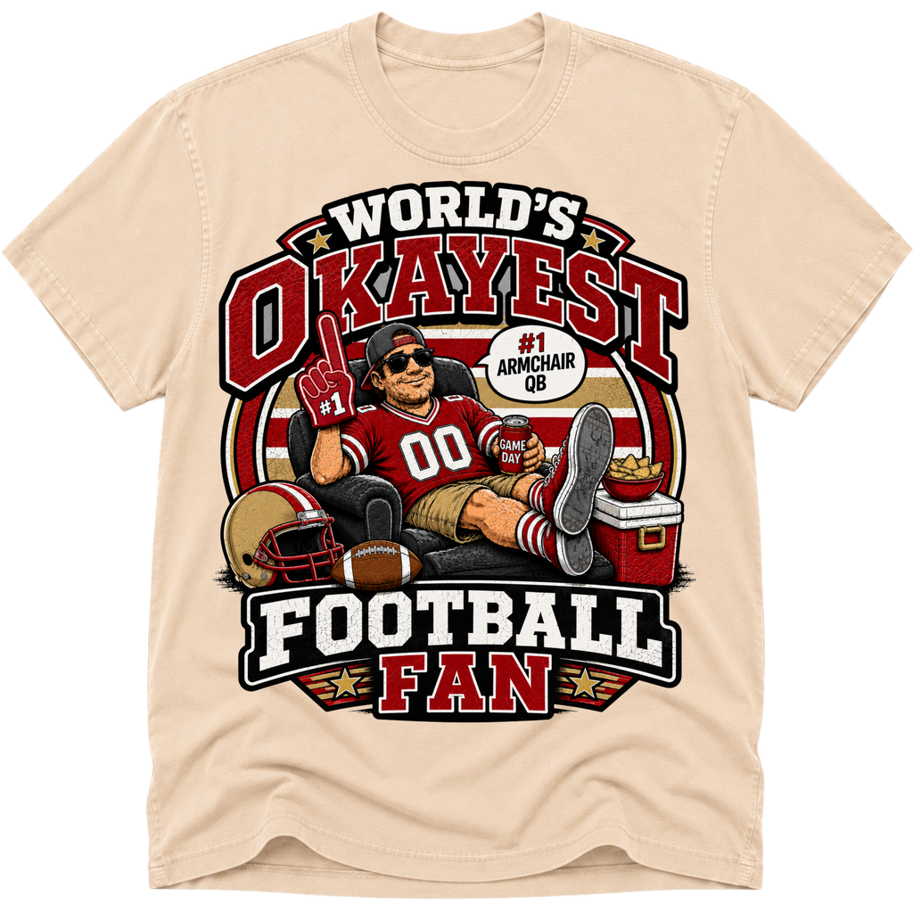 Worlds Okayest Football Fan San Francisco