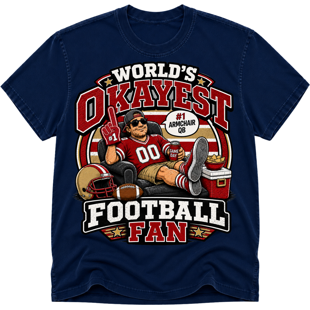 Worlds Okayest Football Fan San Francisco