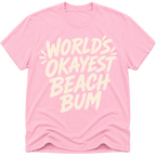 Worlds Okayest Beach Bum Text