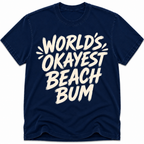 Worlds Okayest Beach Bum Text