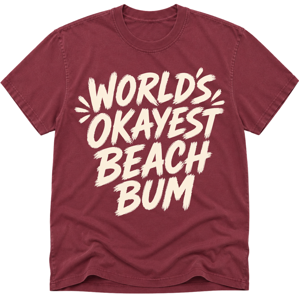 Worlds Okayest Beach Bum Text