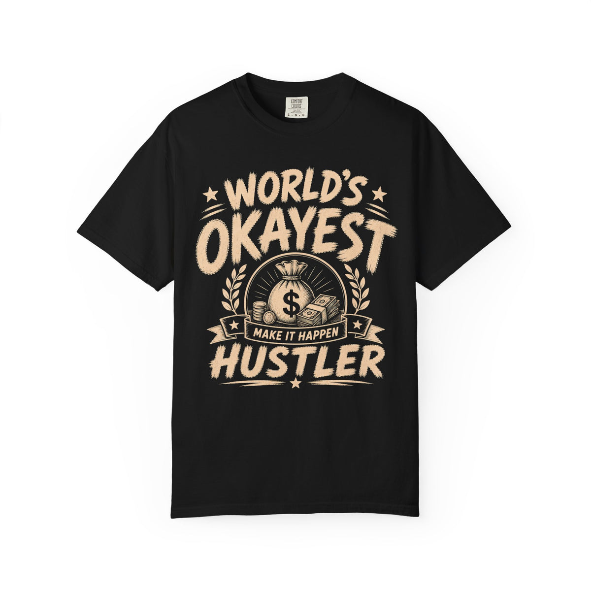 Worlds Okayest Hustler