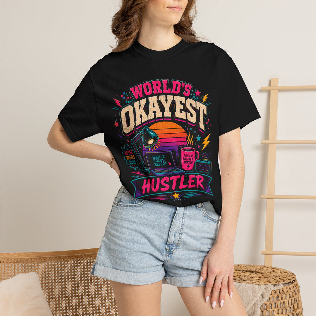 Worlds Okayest Hustler Vibe