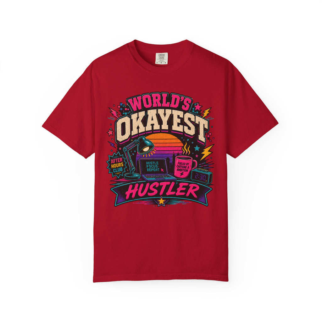 Worlds Okayest Hustler Vibe