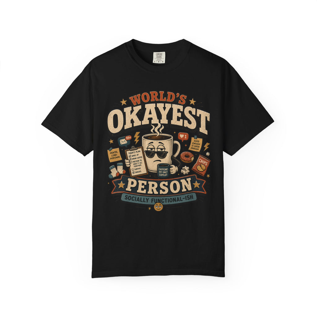 Worlds Okayest Person Coffee