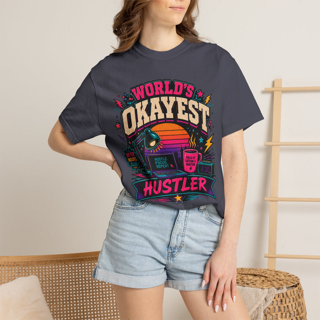 Worlds Okayest Hustler Vibe