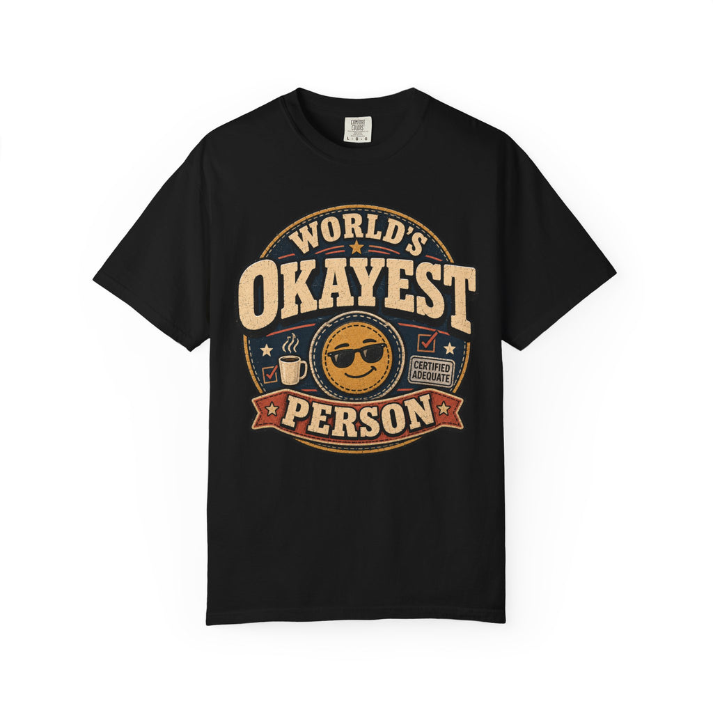 Worlds Okayest Person Badge