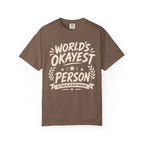Worlds Okayest Person