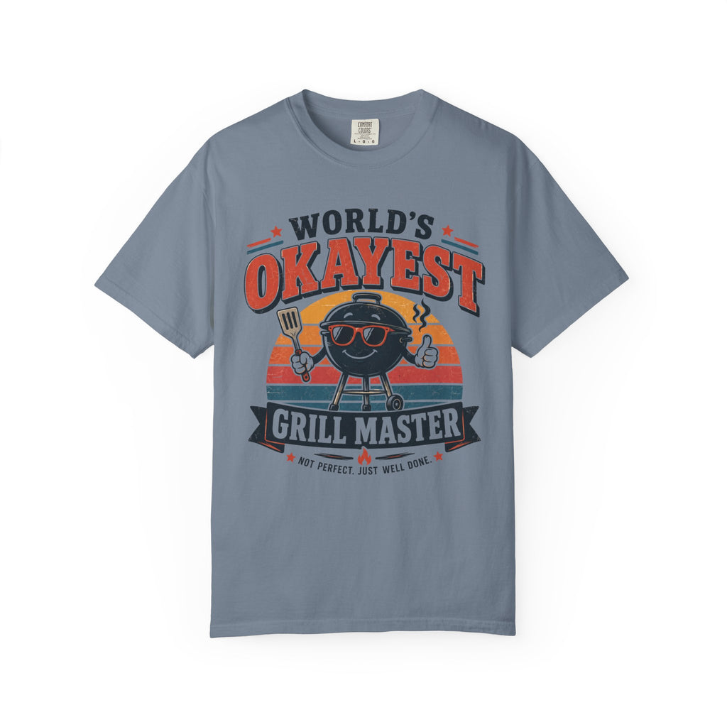 Worlds Okayest Grill Master