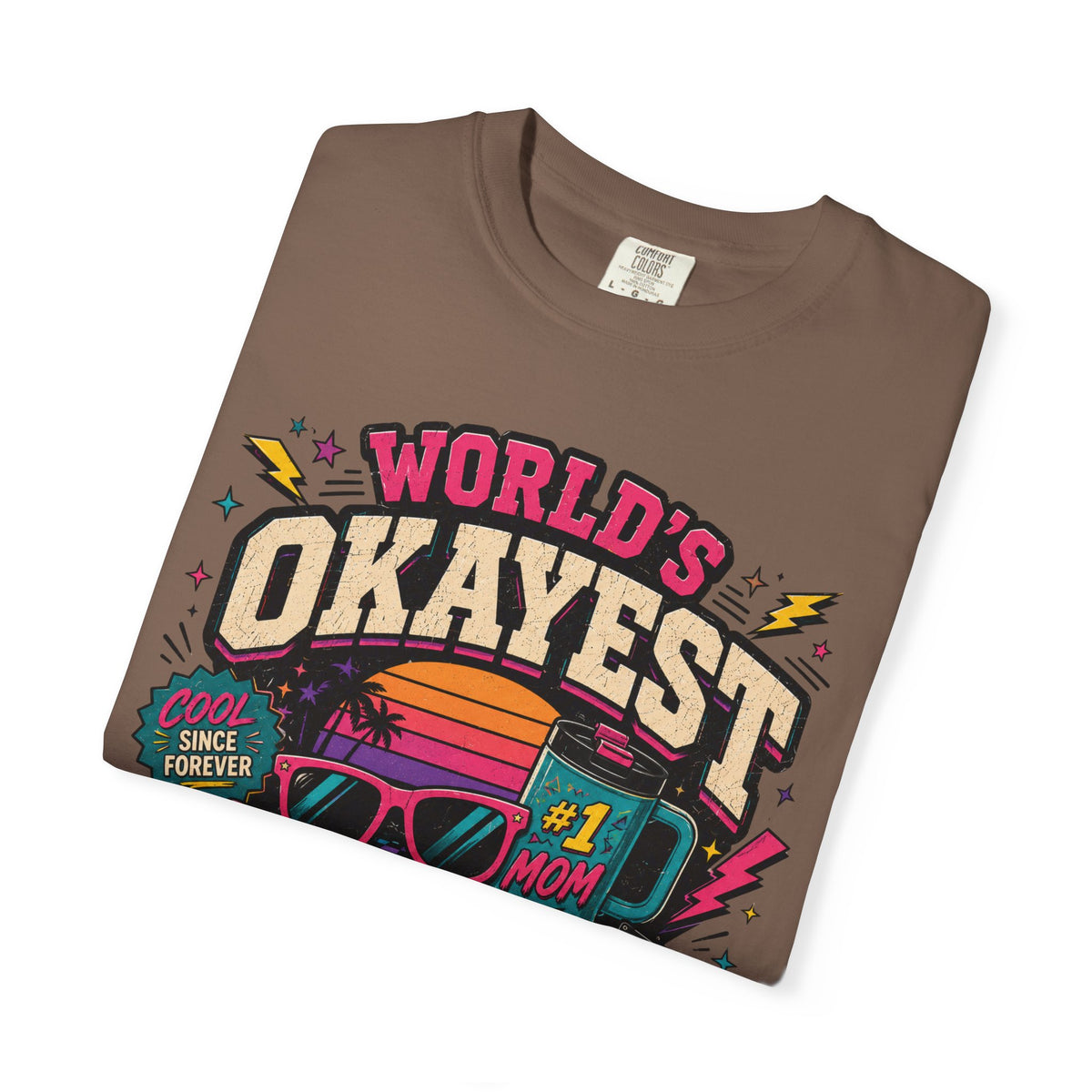 Worlds Okayest Mom 80's