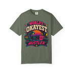 Worlds Okayest Hustler Vibe