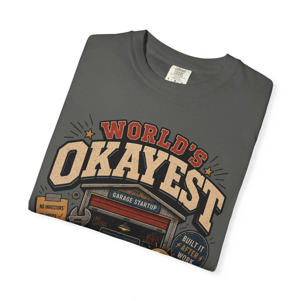 Worlds Okayest Hustler Garage