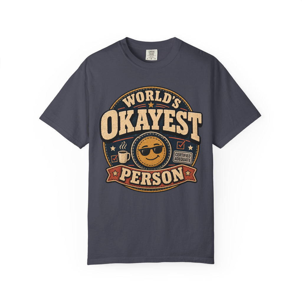 Worlds Okayest Person Badge