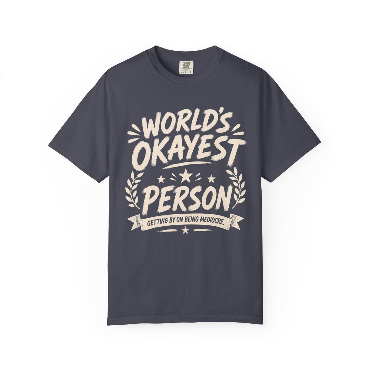 Worlds Okayest Person