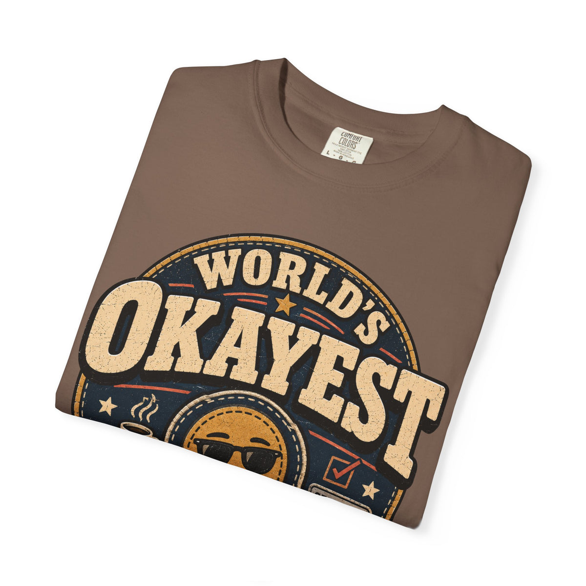 Worlds Okayest Person Badge