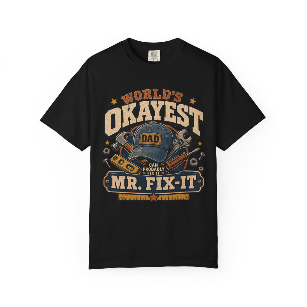 Worlds Okayest Mr. Fix-It Dad