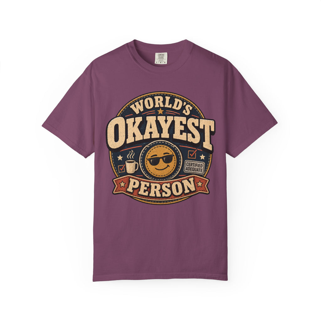 Worlds Okayest Person Badge