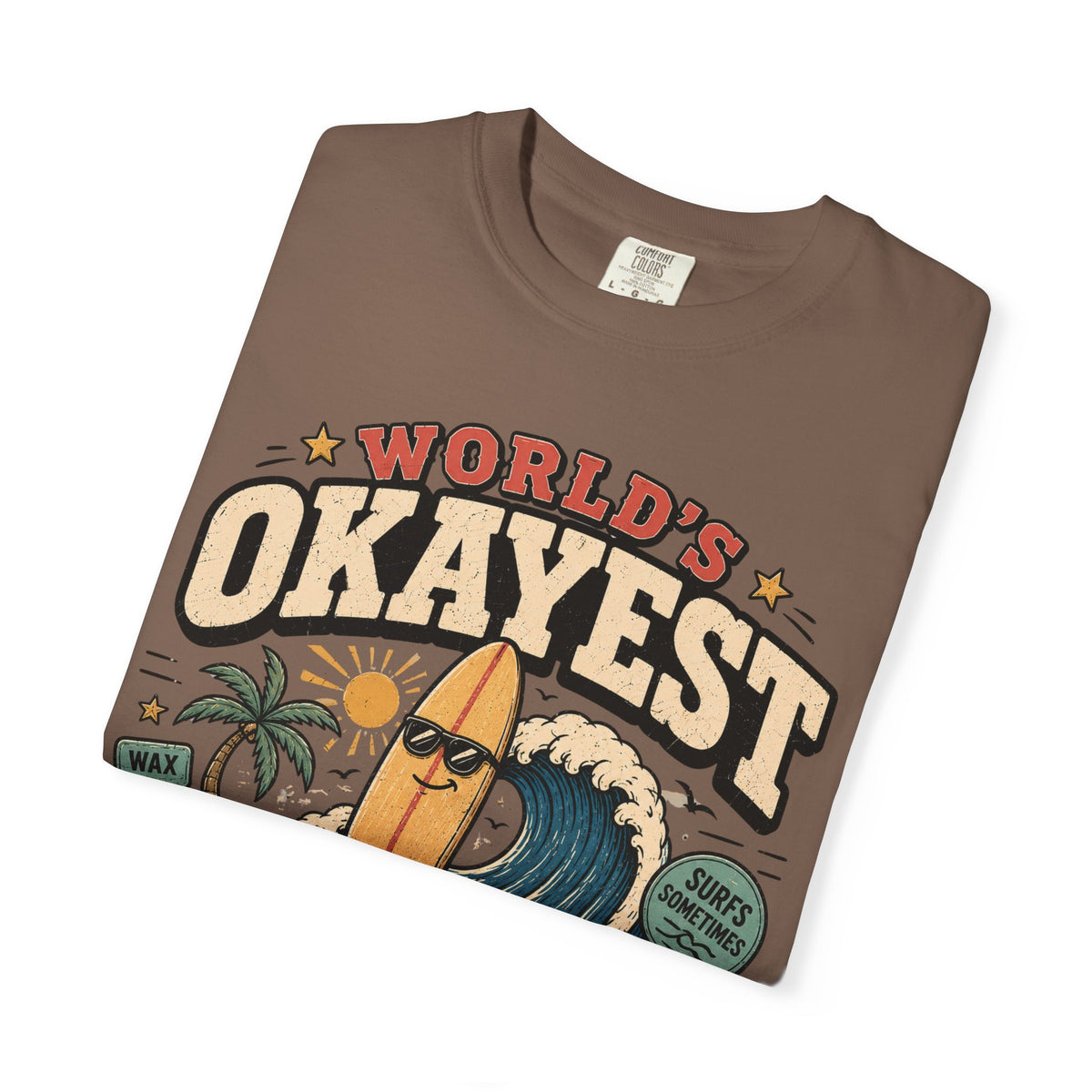 Worlds Okayest Beach Bum Relaxed Board
