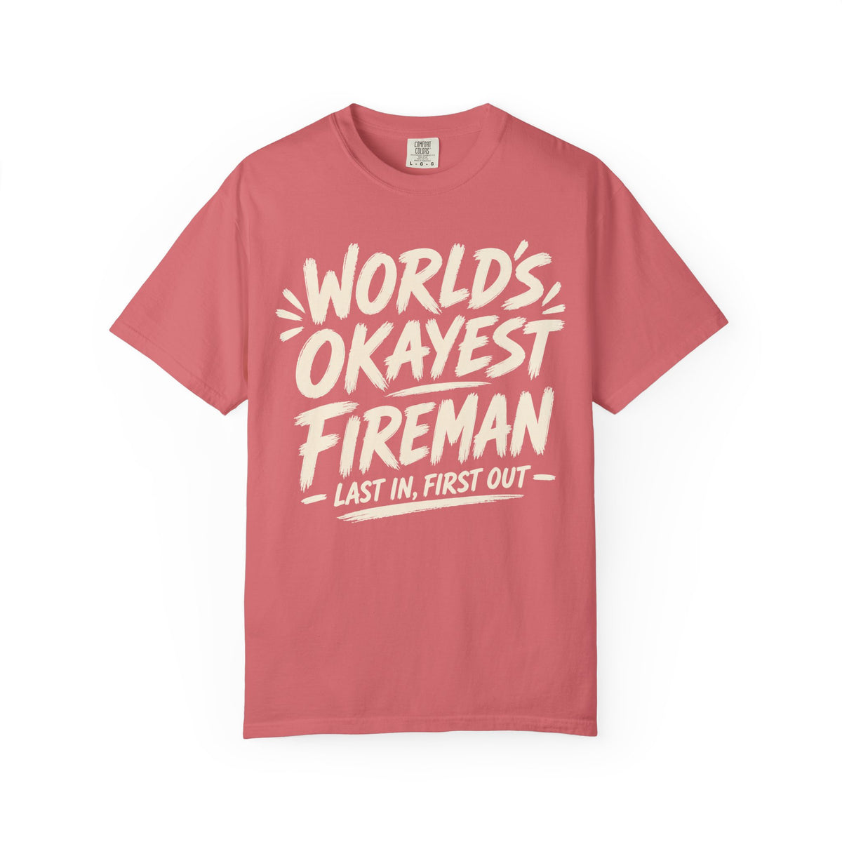 Worlds Okayest Fireman Text
