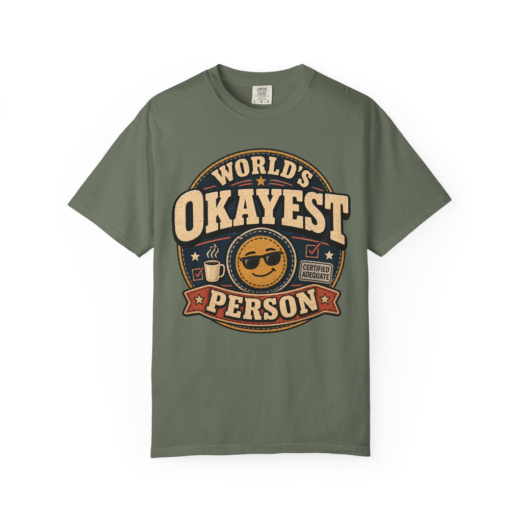 Worlds Okayest Person Badge
