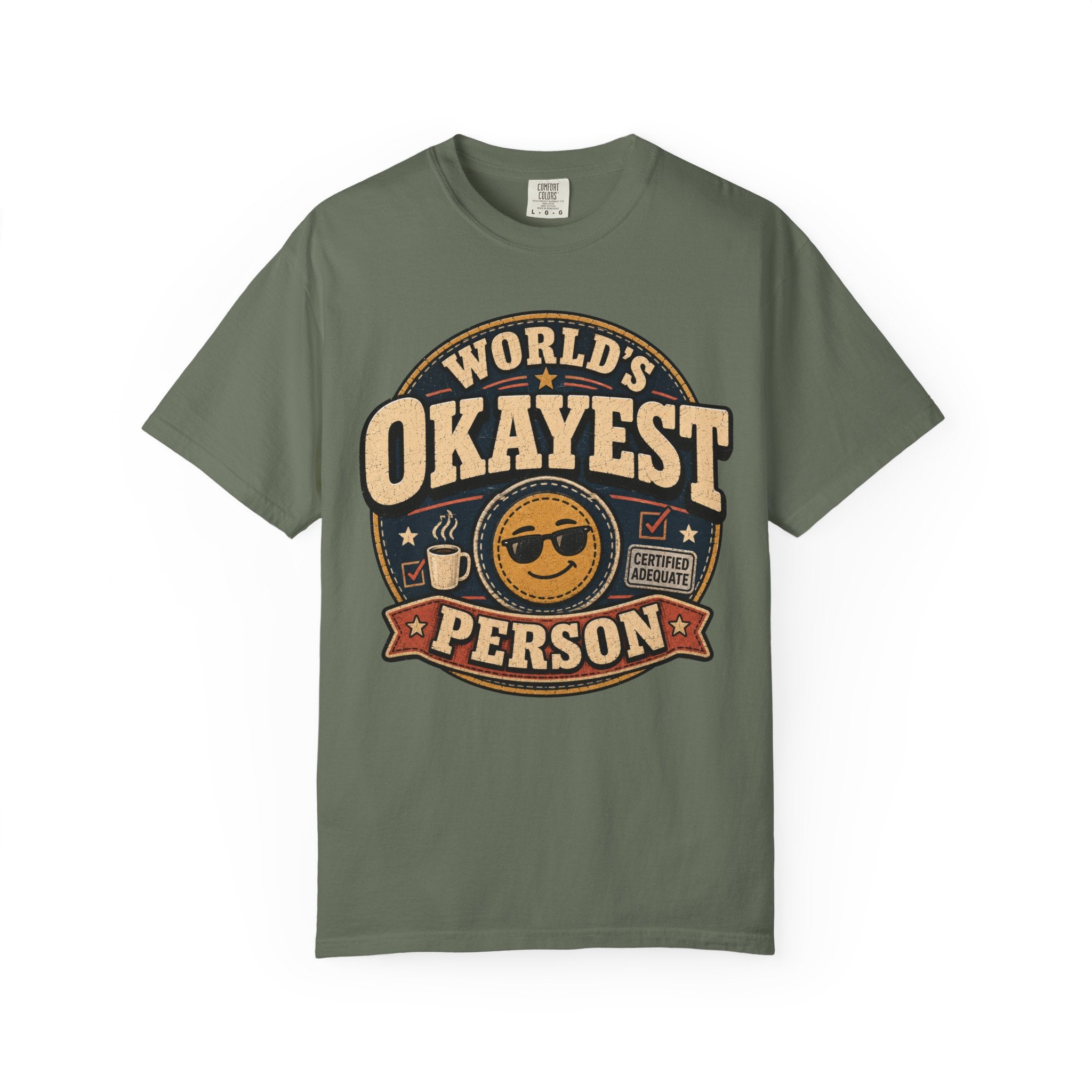 Worlds Okayest Person Badge