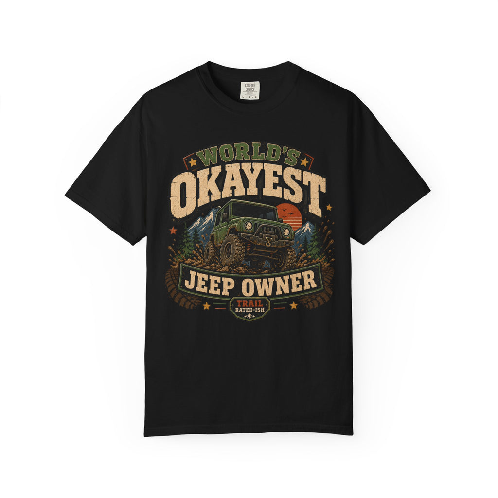 Worlds Okayest Jeep Owner Mud