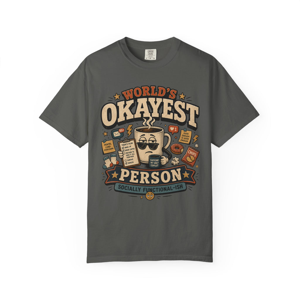 Worlds Okayest Person Coffee