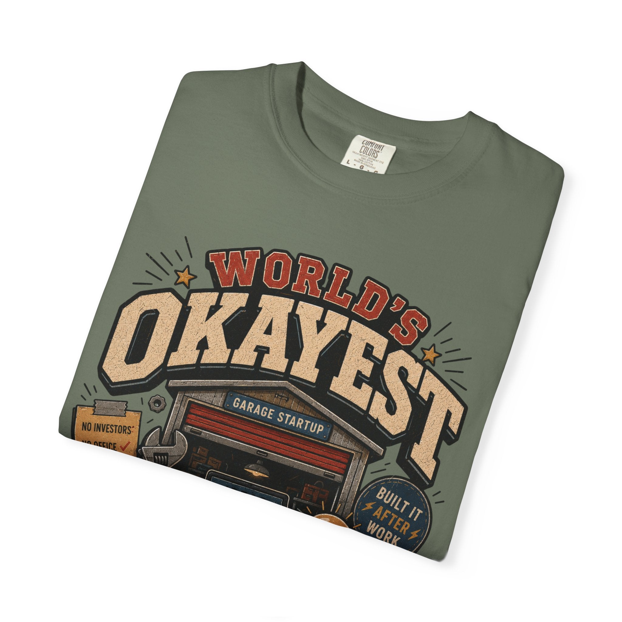 Worlds Okayest Hustler Garage