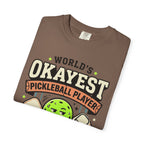Worlds Okayest Pickleball Player Green