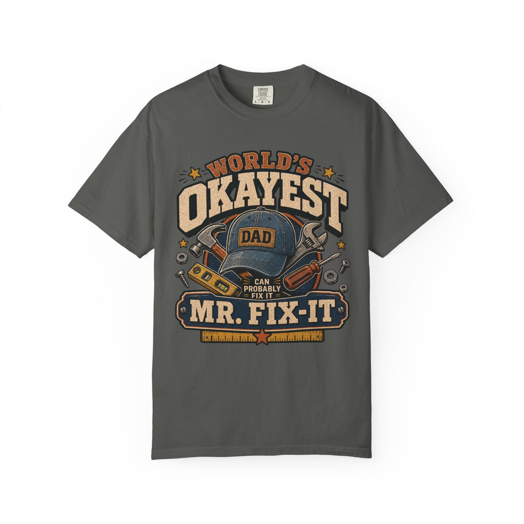 Worlds Okayest Mr. Fix-It Dad