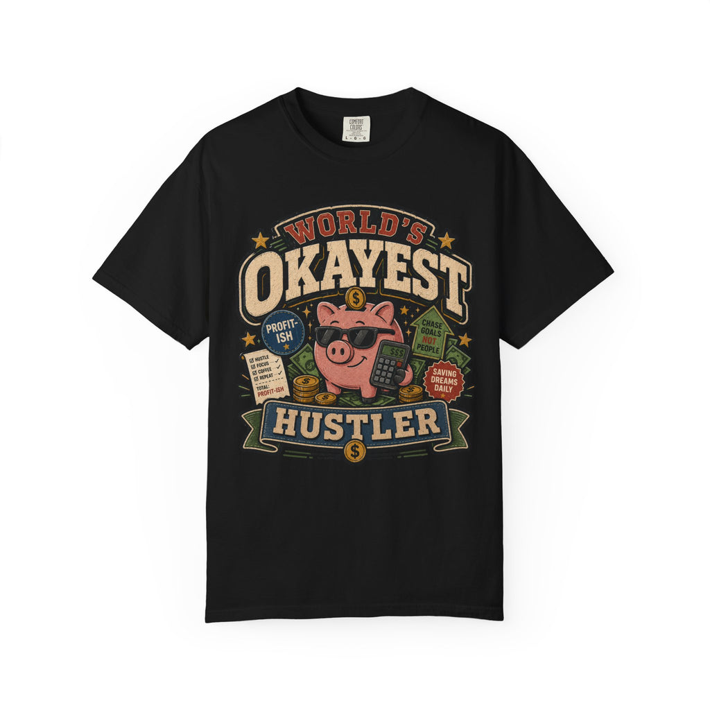 Worlds Okayest Hustler Piggy