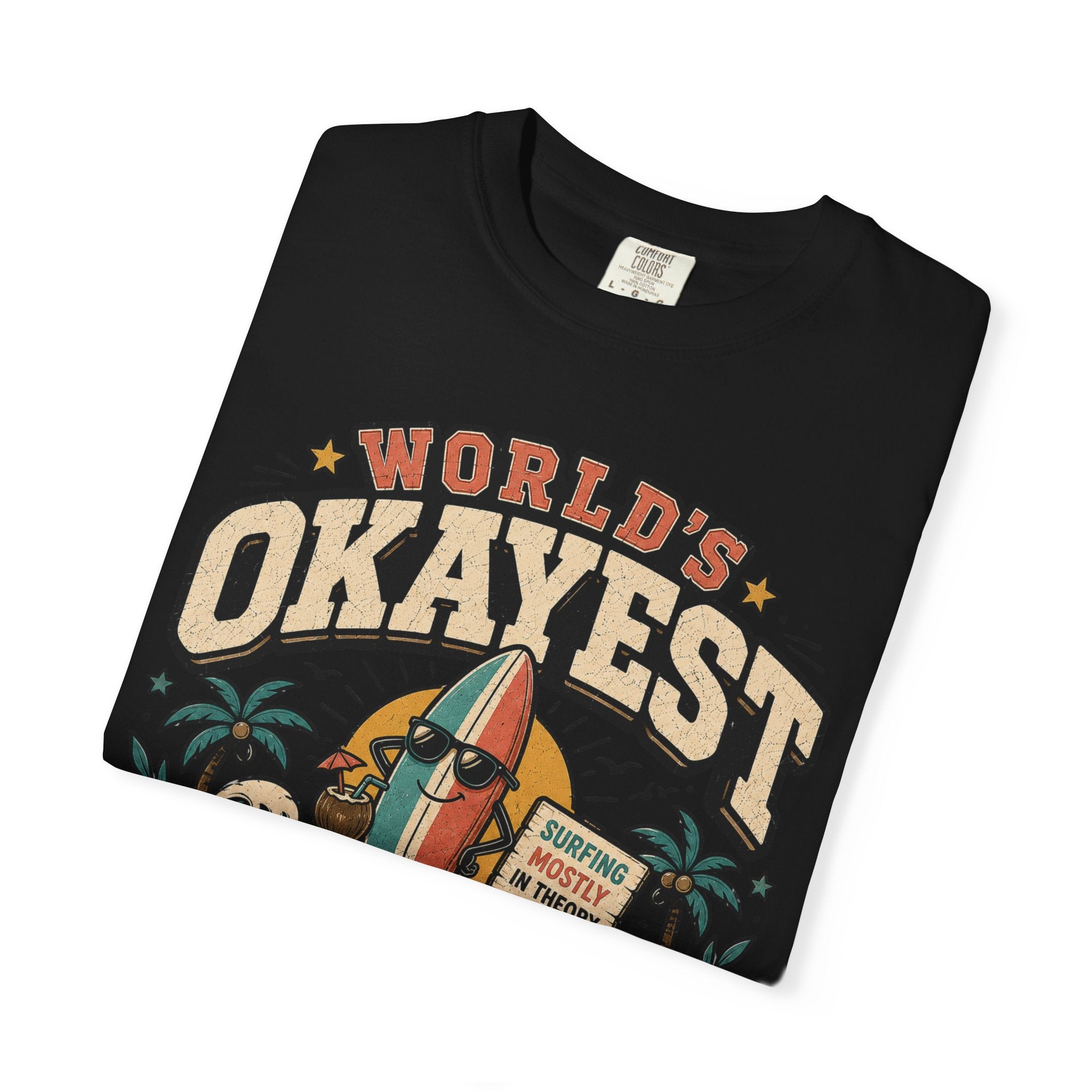 Worlds Okayest Beach Bum Fun Board
