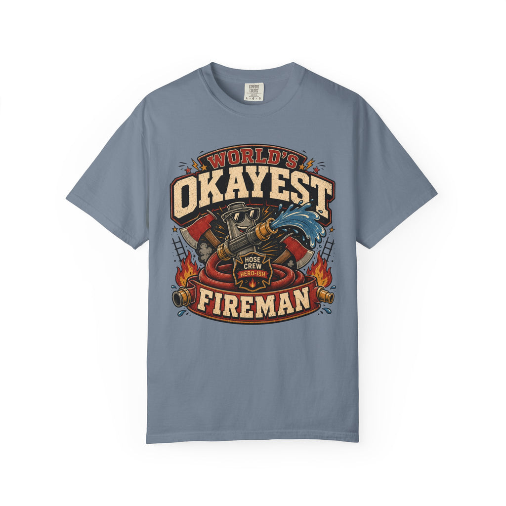 Worlds Okayest Fireman Hose